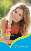 Liefde sonder voorbehoud (eBook, ePUB) Liefde sonder voorbehoud (eBook, ePUB)