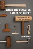 When the Rewards Can Be So Great (eBook, ePUB)