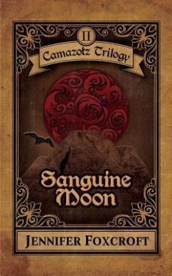 Sanguine Moon (eBook, ePUB) - Foxcroft, Jennifer