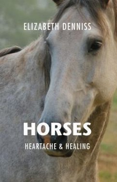 Cover Horses, Heartache & Healing (eBook, ePUB)
