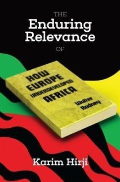 Cover The Enduring Relevance of Walter Rodney's How Europe Underdeveloped Africa (eBook, ePUB)