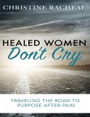 Healed Women Don't Cry (eBook, ePUB)