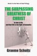 The Surpassing Greatness Of Christ... - Bild 1