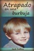 Atrapado en una burbuja (eBook, ePUB)