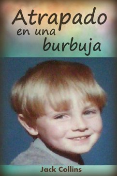 Cover Atrapado en una burbuja (eBook, ePUB)