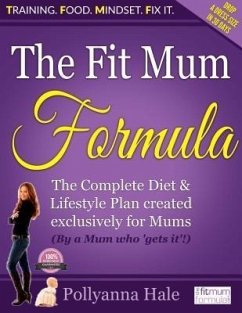 The Fit Mum Formula (eBook, ePUB) - Hale, Pollyanna