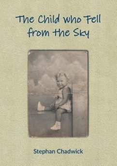 The Child who Fell from the Sky (eBook, ePUB) - Chadwick, Stephan