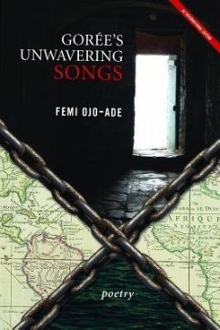 Gorée's Unwavering Songs Poetry (eBook, ePUB) - Ojo-Ade, Femi