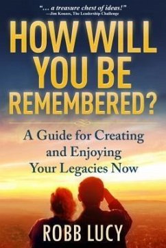 How Will You Be Remembered? (eBook, ePUB) Cover How Will You Be Remembered? (eBook, ePUB)