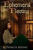 Ephemeral and Fleeting (eBook, ePUB)