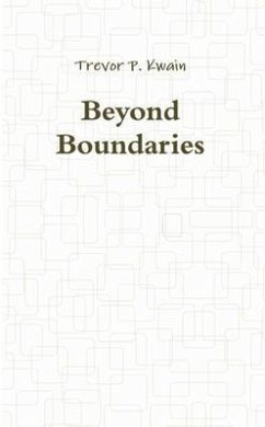 Beyond Boundaries (eBook, ePUB) - Kwain, Trevor P.