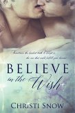 Believe in the Wish (eBook, ePUB) Believe in the Wish (eBook, ePUB)
