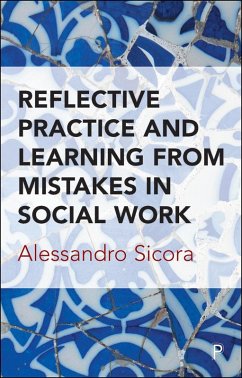 Reflective Practice and Learning From Mistakes in Social Work (eBook, ePUB) - Sicora, Alessandro