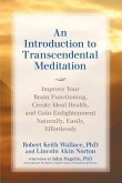 An Introduction to TRANSCENDENTAL MEDITATION (eBook, ePUB) An Introduction to TRANSCENDENTAL MEDITATION (eBook, ePUB)