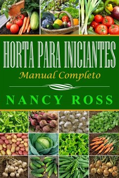 Horta para iniciantes - manual completo (eBook, ePUB) - Nancy Ross