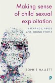 Making Sense of Child Sexual Exploitation (eBook, ePUB)