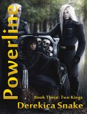 Powerline : Book Three : Two Kings (eBook, ePUB)