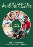 The Wise Guide to Winning Grants (eBook, ePUB)