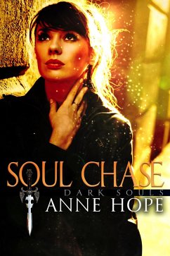 Soul Chase (Dark Souls, #3) (eBook, ePUB) - Hope, Anne