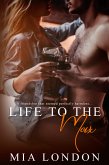 Life To The Max (eBook, ePUB)