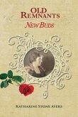 Old Remnants - New Buds (eBook, ePUB)