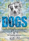 Dogs Are Better Than People (eBook, ePUB)
