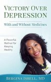 Victory Over Depression With and Without Medicines (eBook, ePUB)
