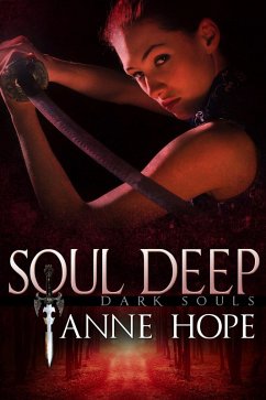 Soul Deep (Dark Souls, #2) (eBook, ePUB) - Hope, Anne