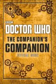 Doctor Who: The Companion's Companion (eBook, ePUB)