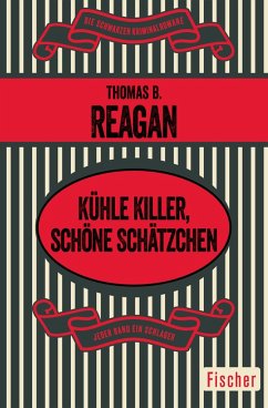 Kühle Killer, schöne Schätzchen (eBook, ePUB) - Reagan, Thomas B.