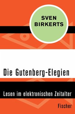 Die Gutenberg-Elegien (eBook, ePUB) - Birkerts, Sven