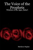 The Voice of the Prophets: Wisdom of the Ages, Baha'i (eBook, ePUB)
