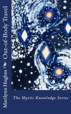 Cover Out-of-Body Travel: The Mystic Knowledge Series (eBook, ePUB)