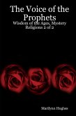 The Voice of the Prophets: Wisdom of the Ages, Mystery Religions 2 of 2 (eBook, ePUB)