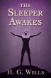 The Sleeper Awakes (eBook, ePUB) - Bild 1