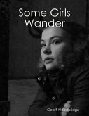 Some Girls Wander (eBook, ePUB)