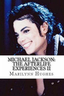 Michael Jackson: The Afterlife Experiences II (eBook, ePUB) - Hughes, Marilynn