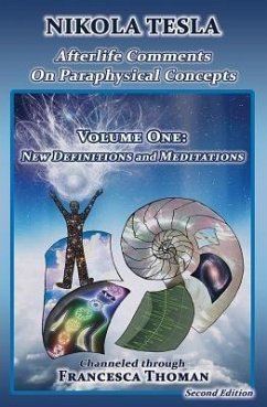 Nikola Tesla: Afterlife Comments on Paraphysical Concepts, Volume One (eBook, ePUB) - Thoman, Francesca