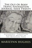 The Out-of-Body Travel Foundation Journal: Acvaghosha - Forgotten Buddhist Mystic of the Mahayana Path - Issue Twenty (eBook, ePUB)