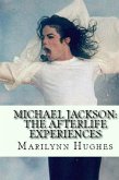 Michael Jackson: The Afterlife Experiences (eBook, ePUB)