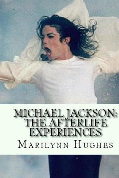 Michael Jackson: The Afterlife Experiences (eBook, ePUB) - Hughes, Marilynn