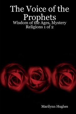 Cover The Voice of the Prophets: Wisdom of the Ages, Mystery Religions 1 of 2 (eBook, ePUB)