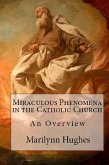 Miraculous Phenomena in the Catholic Church: An Overview (eBook, ePUB)