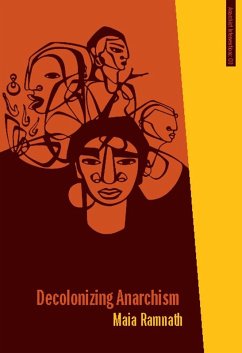 Decolonizing Anarchism (eBook, ePUB) - Ramnath, Maia