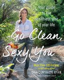 Go Clean, Sexy You (eBook, ePUB)