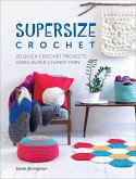 Supersize Crochet (eBook, ePUB)