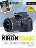 David Busch's Nikon D5600 Guide to Digital SLR Photography (eBook, ePUB)