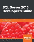 SQL Server 2016 Developer's Guide (eBook, ePUB)