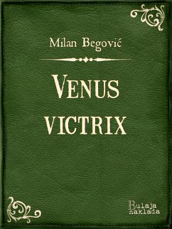 Venus Victrix (eBook, ePUB) - Begović, Milan