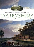 Historic Gardens and Parks of Derbyshire (eBook, ePUB)